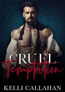 cruel temptation, kelli callahan