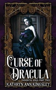 curse dracula, kathryn ann kingsley