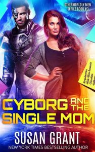 cyborg single mom, susan grant