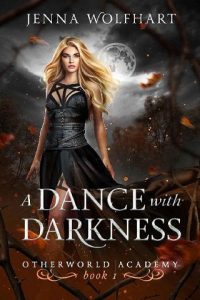 dance with darkness, jenna wolfhart