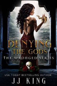 denying gods, jj king