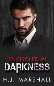 encircled darkness, hj marshall