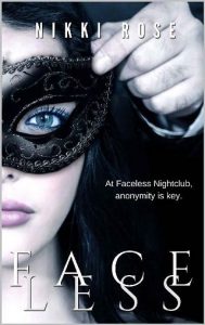 faceless, nikki rose