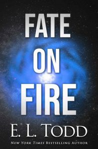 fate on fire, el todd