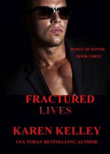 fractured lives, karen kelley
