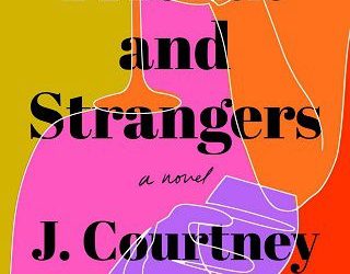 friends strangers j courtney sullivan