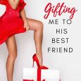 gifting me best friend katee robert