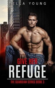 give her refuge, bella young