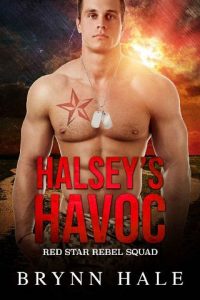 halsey's havoc, brynn hale