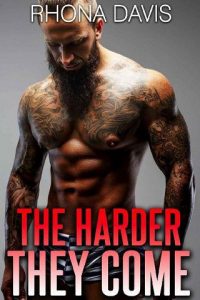 harder they come, rhona davis