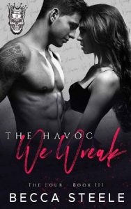 havoc we wreak, becca steele