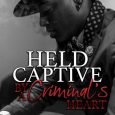 held captive criminal b love