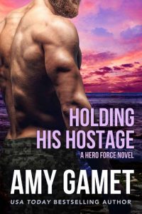 holding hostage, amy gamet