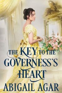key governess's heart, abigail agar