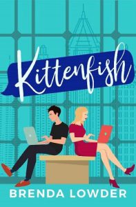 kittenfish, brenda lowder