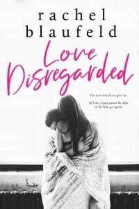 love disregarded, rachel blaufeld