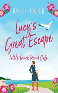 lucy's great escape, rosie green