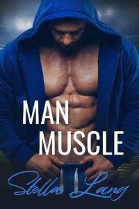 man muscle, stella lang