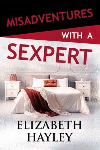 misadventures with sexpert, elizabeth hayley