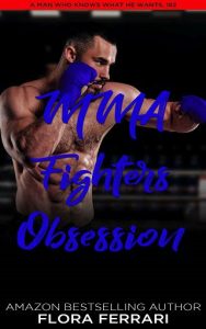 mma fighter's obsession, flora ferrari