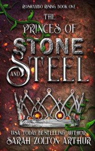 princes stone steel, sarah zolton arthur