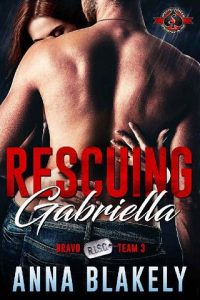 rescuing gabriella, anna blakely