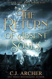 return absent souls, cj archer