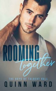 rooming together, quinn ward