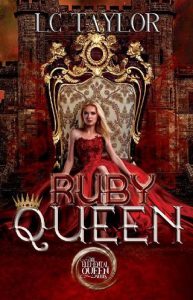 ruby queen, lc taylor
