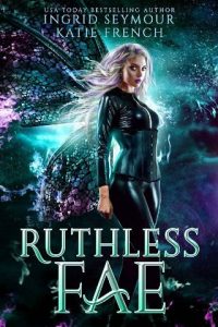 ruthless fae, ingrid seymour