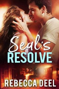 seal's resolve, rebecca deel