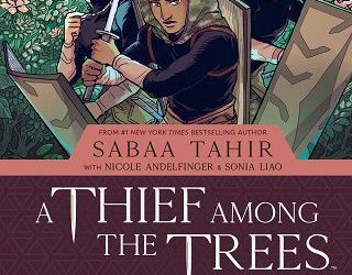 thief among trees sabaa tahir