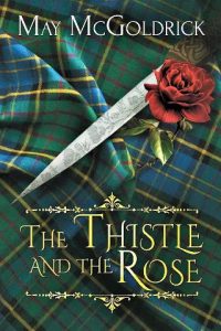 thistle and rose, may goldrick