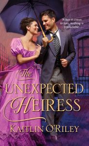 unexpected heiress, kaitlin o'riley
