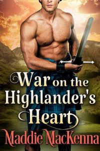 war highlander's heart, maddie mckenna