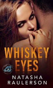 whiskey eyes, natasha raulerson