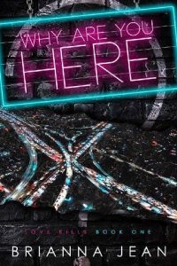 why are you here, brianna jean