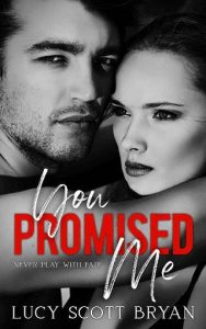 you promised me, lucy scott bryan