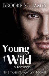 young wild, brooke st james