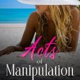acts of manipulation maggie cole