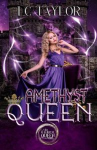 amethyst queen, lc taylor
