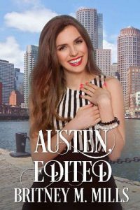 austen edited, britney m mills