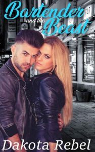 bartender beast, dakota rebel