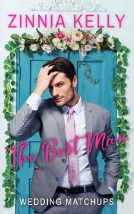 best man, zinnia kelly