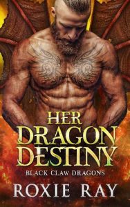 dragon destiny, roxie ray