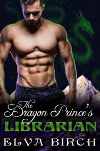 dragon prince's librarian, elva birch