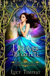 dreamer briarfell, lucy tempest