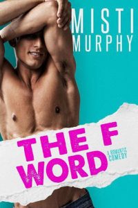 f word, misti murphy
