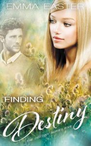 finding destiny, emma easter