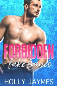 forbidden fake fiance, holly jaymes